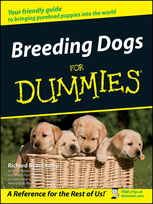 Title details for Breeding Dogs For Dummies by Richard G. Beauchamp - Available